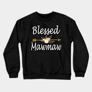 Blessed Mawmaw Mothers Day Crewneck Sweatshirt